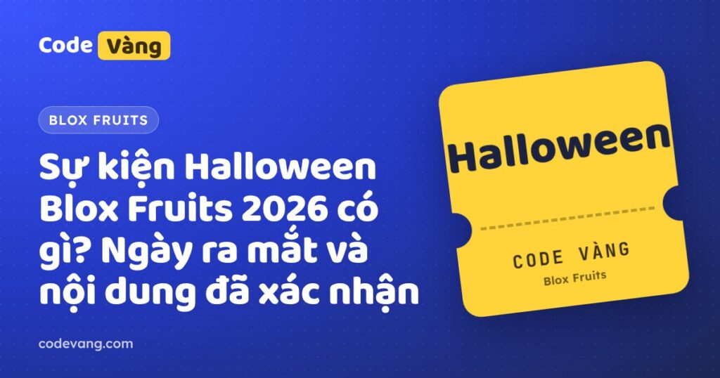 Sự kiện Halloween Blox Fruits 2026 có gì? Ngày ra mắt và nội dung đã xác nhận